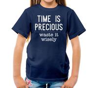 Time Is Precious, Scorie It Wisely - T-Shirt - Slogan Divertente Gift Lazy