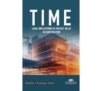 Time: Legal Implications of Project Delay in Construction