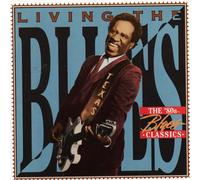 Time Life Living the Blues the 80s Blues Classics