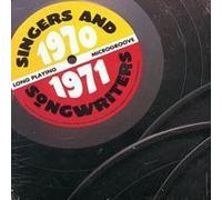 Time Life Singers and Songwriters 1970-1971