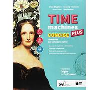 Time machines concise plus. Con Fascicolo visual literature. Con Fascicolo literary competences. Per le Scuole superiori. Con ebook. Con espansione online. Con DVD-ROM