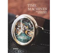 Time Machines: How Watches Shaped the Modern World