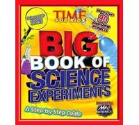 Time Magazine Time for Kids Big Book of Science Experiments (Copertina rigida)