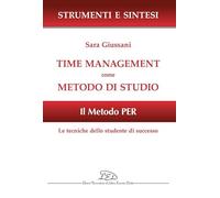 Time management come metodo di studio. Il metodo PER: le tecniche dello studente di successo