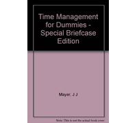 Time Management for Dummies - Special Briefcase Edition