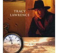 Time Marches On by Tracy Lawrence (1995-12-05)
