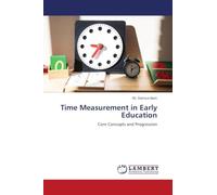 Time Measurement in Early Education: Core Concepts and Progression