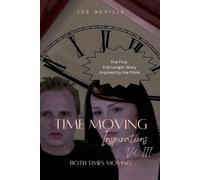 Time Moving: Inspirations, Vol. III - Both Times Moving: 4