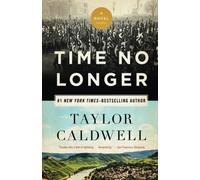 Time No Longer: A Novel