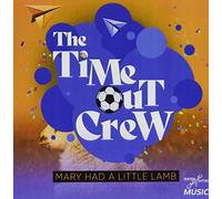 Time-Out Crew - Mary Had A Little Lamb