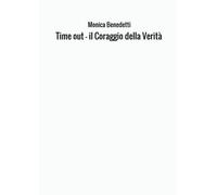Time out - il Coraggio della Verità