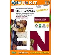 TIME PASSAGES COMPACT (9788858339800) - Libro Scolastico + Kit Scuola con Copertine Rebillo