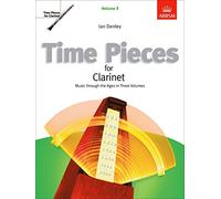 Time Pieces for Clarinet, Volume 3: Music through the Ages in 3 Volumes