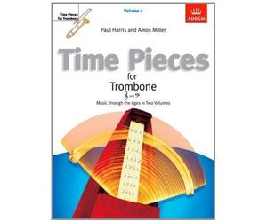 Time Pieces for Trombone, Volume 2: Music through the Ages in 2 Volumes: v. 2 (Time Pieces (ABRSM)) by Harris, Paul, Miller, Amos (2001) Sheet music