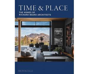 Time & place: The Homes of Richard Beard Architects