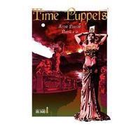 Time Puppets. Atto Primo: Norrill e io