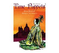 Time Puppets. Atto Secondo: Automi temporali