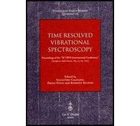 Time resolved vibrational spectroscopy. Proceedings of the «XI TRVS International Conference (Castiglione della Pescaia, May 24-29 2003)