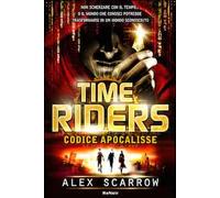 Time riders. Vol. 3: Codice Apocalisse.
