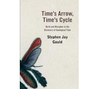 Stephen Jay Gould Time’s Arrow, Time’s Cycle (Tascabile)