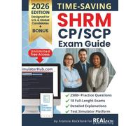 Time-Saving SHRM CP/ SCP Exam Guide: Pass on Your First Try with Realistic Mock Exams, Explained Answers, Smart Study Plans, Online Tools and No-Stress Strategies for Busy, Career-Focused HR Pros