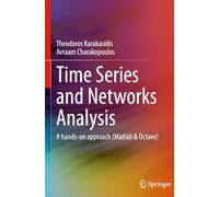 Time Series and Networks Analysis: A hands-on approach (Matlab & Octave)