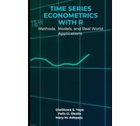 Time Series Econometrics with R: Methods, Models, and Real-World Applications