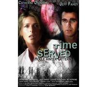Time Served - Hölle hinter Gittern