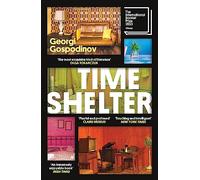 Time shelter: Georgi Gospodinov