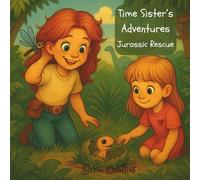 Time Sister’s Adventures: Jurassic Rescue