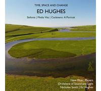 Ed Hughes Ed Hughes: Time, Space and Change (CD) Album