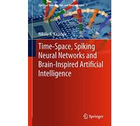 Time-space, Spiking Neural Networks and Brain-inspired Artificial Intelligence: 7