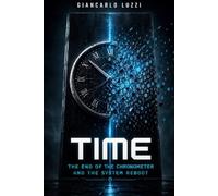 Time The End of the Chronometer and the System Reboot: Reality does not flow, reality is hardware. Time is only the friction that calculates how slowly matter moves: 3