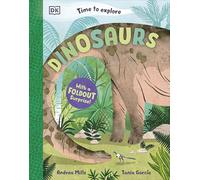 Time to Explore Dinosaurs: With a Foldout Surprise!