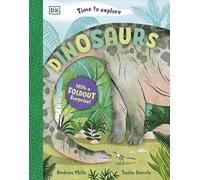Time to Explore Dinosaurs: With a Foldout Surprise!