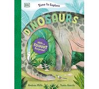 Time to Explore Dinosaurs: With a Foldout Surprise!