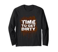 Time to Get Dirty Muddy Race Mud Run Maglia a Manica