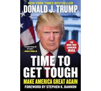 Time to Get Tough: Make America Great Again