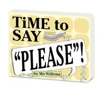 Time to Say Please! (Board Book)