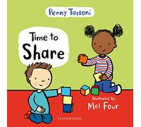 Time to Share: Show your child what a lovely thing sharing can be
