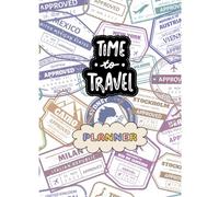 Time to Travel Planner: Per organizzare i tuoi Viaggi con Stile.
