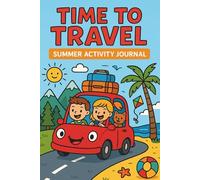 TIME TO TRAVEL: SUMMER ACTIVITY JOURNAL