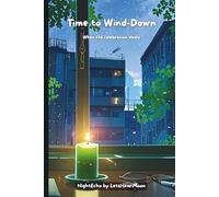 Time to Wind-Down: A Night Reflection Journal for Quiet Evenings, Gratitude, and Gentle Closure