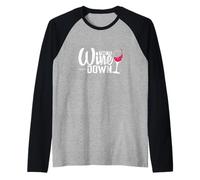 Time to Wine Down Bicchiere da Vino Maglia con Maniche Raglan
