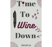 Time to Wine Down Journal