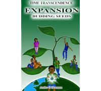 Time Transcendence: Expansion: Budding Seeds