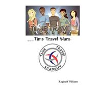 Time Travel Academy: Series # 3