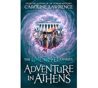 Time Travel Diaries: Adventure in Athens