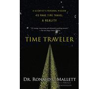 Ronald L. Mallett Bruce Henderson Time Traveler (Tascabile)