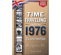 TIME TRAVELING TO 1976 ILLUSTRATED